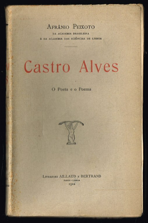 CASTRO ALVES - O Poeta e o Poema